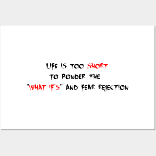 Life is too short Posters and Art